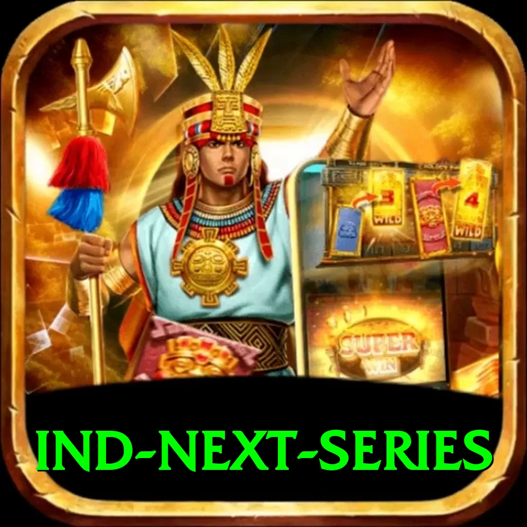 ind next series Ultimate New - 2